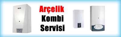 Yakacık Arçelik Kombi Servisi 0216 309 4025